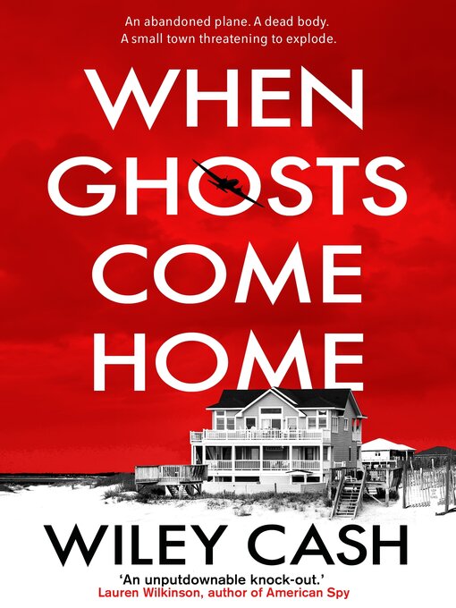 Title details for When Ghosts Come Home by Wiley Cash - Wait list
